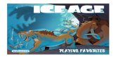 Ice Age - Playing Favourites