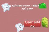 Kids dent docDownload Marvelous Kids Dent Doctor Fun and Addictive Kids Game for FREE