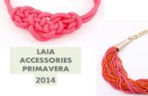 Laia accessories 2014 Primavera