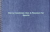 Harry Coumnas Has A Passion For Sports