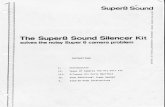 The Super8 Sound Silencer Kit