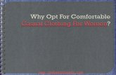 Why opt for comfortable casual clothing for women