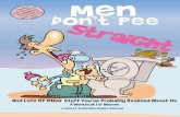Men Don't Pee Straight - by Mr. Rick Dean