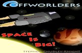 Off Worlders: Space is Big!