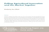 Pulling Agricultural Innovation and the Market Together
