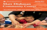 Matt Dishman Community Center, Spring & Summer 2013