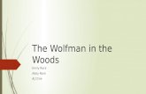 The Wolfman in the Woods