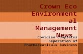 Crown Eco Environmental Management News - Covidien Completes Separation of Pharmaceuticals Business