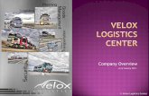 Velox Logistics Center - Company Overview - as of December 2011
