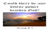 No divine power besides God