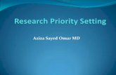 Research Priority Setting AZIZA OMAR