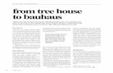 From tree house to Bauhaus