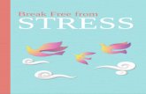 Break free from stress