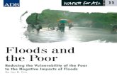 Floods and the Poor: Reducing the Vulnerability of the Poor to the Negative Impacts of Floods