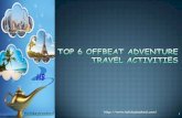 Top 6 Offbeat Adventure Travel Activities