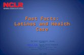 Fast Facts:  Latinos and Health Care