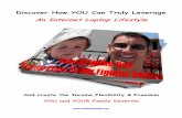 Discover How YOU Can Truly Leverage An Internet Laptop Lifestyle