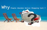 Why people abandon online shopping cart?