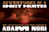 Adventures of a Ghost Hunter, by Adam Nori