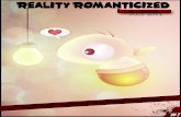 Reality Romanticized Issue 1