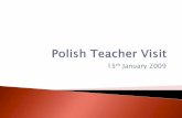 Polish Teacher Visit - 15th January 2009