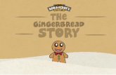 The Gingerbread Story