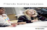 Friends training courses