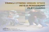 Transforming Urban Space into a Persuasive Playground
