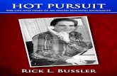 Hot Pursuit - Rick Bussler - THE LIFE AND TIMES OF AN AWARD WINNING JOURNALIST