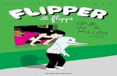 FLIPPER LE FLIPPÉ T2, ONE IN MILLION