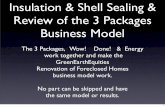 Insulation and Shell Sealing & 3 Package Review