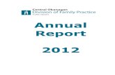 Central Okanagan Division of Family Practice. 2012 annual report