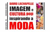 David LaChapelle: Cultura pop influenciando a moda