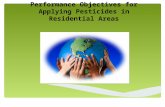 Performance objectives for applying pesticides in residential areas
