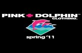 Pink Dolphin Spring '11 Collection