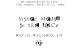 Mixed Media in the LDCs