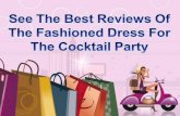 See The Best Reviews Of The Fashioned Dress For The Cocktail Party