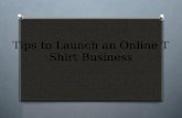 Tips to launch an online t shirt business