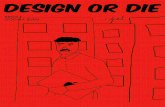 Design or die