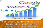 Get best way to get traffic to website and improve traffic to your website