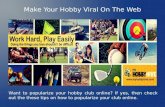 Tips to Popularize Your Hobby Club Online