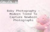 Baby Photography – Modern Trend To Capture Newborn Photographs