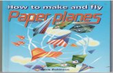 How to make and fly paper planes