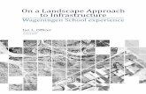 On a Landscape Approach to Infrastructure
