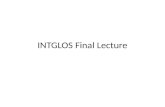 INTGLOS Final Lecture