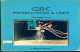 GRC Production & Uses (Graham True)
