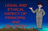 Legal and Ethical Aspect of Princpal