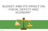 Budget and Its Implications on Fiscal Deficit and Economy