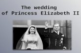 The Wedding of Queen Elisabeth