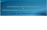 [11] Estados Intersexuais e Síndromes Sexuais Especiais - Dra. Sônia